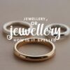 Is it spelled ‘Jewellery’ or ‘Jewelry’ in Australia?